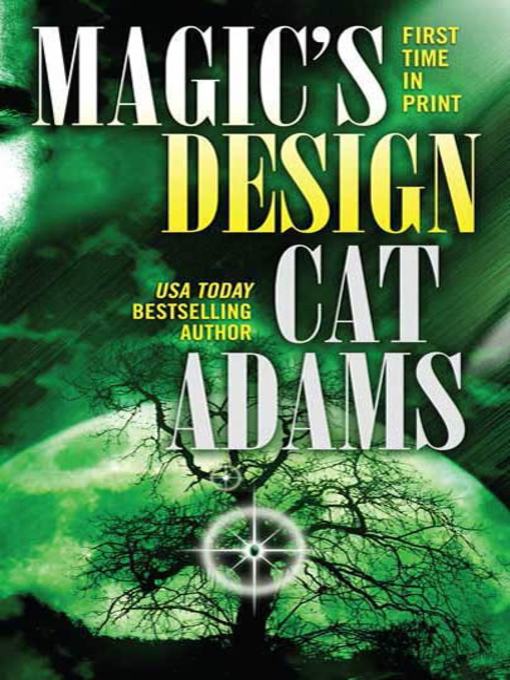Title details for Magic's Design by Cat Adams - Wait list